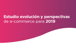 Evolución y perspectivas de ecommerce para 2019