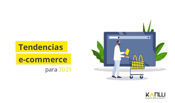 tendencias de e-commerce 2021